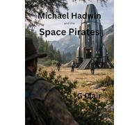 Michael Hadwin and the Space Pirates