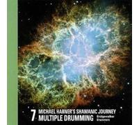 Michael Harner - Shamanic Journey Multiple Drum