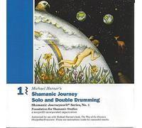 Michael Harner - Shamanic Journey Solo and Double Drumming