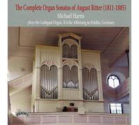 Michael Harris (Ladegast organ of the Kirche Altleisnig - The Complete Organ Sonatas Of August Ritter