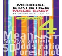 Michael Harris Medical Statistics Made Easy, fourth edition Paperback Book Michael Harris Multicolor