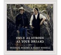 Michael Hearne - Only as Strong as Your Dreams