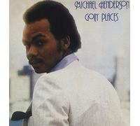 Michael Henderson - Goin Places - Expanded Edition