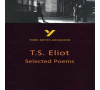 Michael Herbert Selected Poems of T S Eliot (York Notes Advanced) English Michael Herbert Multicolor