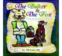 Michael Hill The Baker & The Fox: Told by the Last Cookie - N - The Jar Michael Hill Multicolor