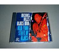 Michael Hill's Blues Mob - New York State Of Blues