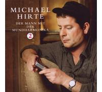 MICHAEL HIRTE "DER MANN MIT DER MUNDHARMONIKA 2" CD NEW