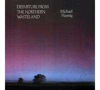 Michael Hoenig - Departure From the Northern Wasteland by Michael Hoenig