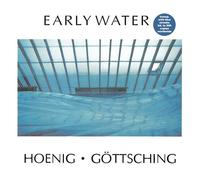 Michael Hoenig & Manuel Gottsching - Early Water