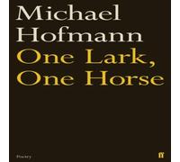 Michael Hofmann One Lark, One Horse Hardback Book in White Michael Hofmann White