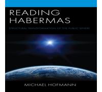 Michael Hofmann Reading Habermas : Structural Transformation of the Public Sphere Michael Hofmann Multicolor