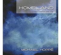 Michael Hoppe - Homeland: Themes, Waltzes And Song