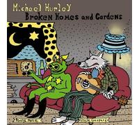 Michael Hurley - Broken Homes and Gardens
