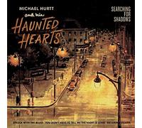 Michael Hurtt and his Haunted Hearts - Searching for Shadows [Vinyl LP] [VINYL]
