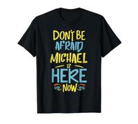 Michael is Here Now Funny Michael Name Value Graphic T-Shirt, Men, Black, M