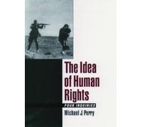 Perry - Idea of Human Rights Four Inquiries - New hardback or cased b - N555z