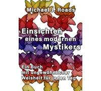 Michael J. Roads Elisabe Einsichten eines modernen Mystikers: Ein Bu (Hardback)