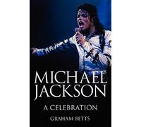 Michael Jackson: a Celebration