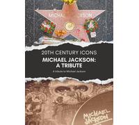 Michael Jackson: A Tribute - Michael Jackson: A Tribute