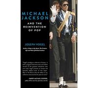 Michael Jackson and the Reinvention of Pop