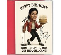 Michael Jackson Birthday Card - Autographed Design - Funny Don't Stop 'Til You Get Enough… Cake! Greeting Card - A5 Size with Red Envelope - Perfect for Music Lovers and Fans No2005