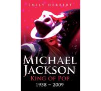 Michael Jackson - King Of Pop: 1958 - 2009