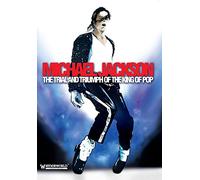 Michael Jackson - Michael Jackson - The Trial And Triumph Of The King Of Pop [DVD]