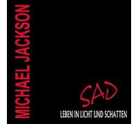 Michael Jackson - SAD - die Biographie, 1 Audio-CD