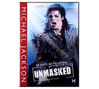 Michael Jackson - Unmasked - La Storia Del Re Del Pop
