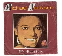 Michael Jackson - We're Almost There