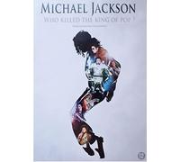 Michael Jackson - Who Killed The King of Pop [ 2010 ]