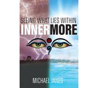 Michael Janes Innermore: Seeing What Lies Within Paperback Book Michael Janes Multicolor