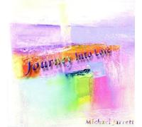 Michael Jarrett - Journey Into Love
