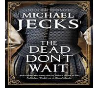 Michael Jecks The Dead Don't Wait Paperback Book Michael Jecks Multicolor