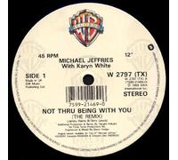 Michael Jeffries - Not Thru Being With You [VINYL]