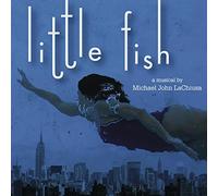 Michael John Lachiusa - Little Fish