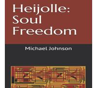 Michael Johnson Heijolle: Soul Freedom Paperback Book Michael Johnson Multicolor