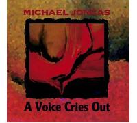 Michael Joncas - A Voice Cries Out (UK Import)