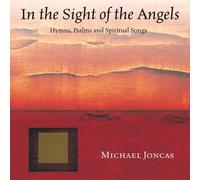 Michael Joncas - In the Sight of the Angels