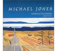Michael Jones - Echoes of Childhood