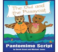 Michael Jones The Owl & the Pussycat (Pantomime Script) Paperback Book Michael Jones Multicolor