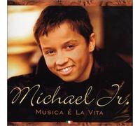 Michael Junior - Musica E La Vita