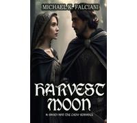 Michael K Falciani Harvest Moon (Paperback)