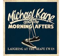 Michael Kane & the Morning Aft - Laughing At The Shape I'm In [7" VINYL]