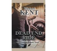 Michael Kent Dead End Ride Paperback Book Michael Kent Multicolor