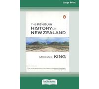 Michael King The Penguin History of New Zealand (16pt Large Edition) (Paperback)