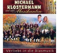 Michael Klostermann - Verliebt in Die Blasmusik