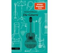 Michael Köhlmeier Die Gitarre (Dinge des Lebens) (Hardback)