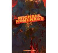 Michael Kohlhaas: A Tale from an Old Chronicle