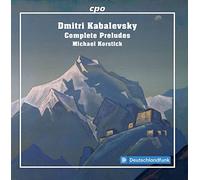 Michael Korstick - Dmitri Kabalevsky: Complete Preludes